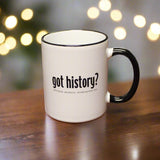 Got History Mug