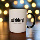 Got History Mug