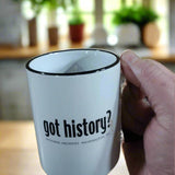 Got History Mug