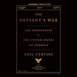 The Deviant's War: The Homosexual vs. the United States of America