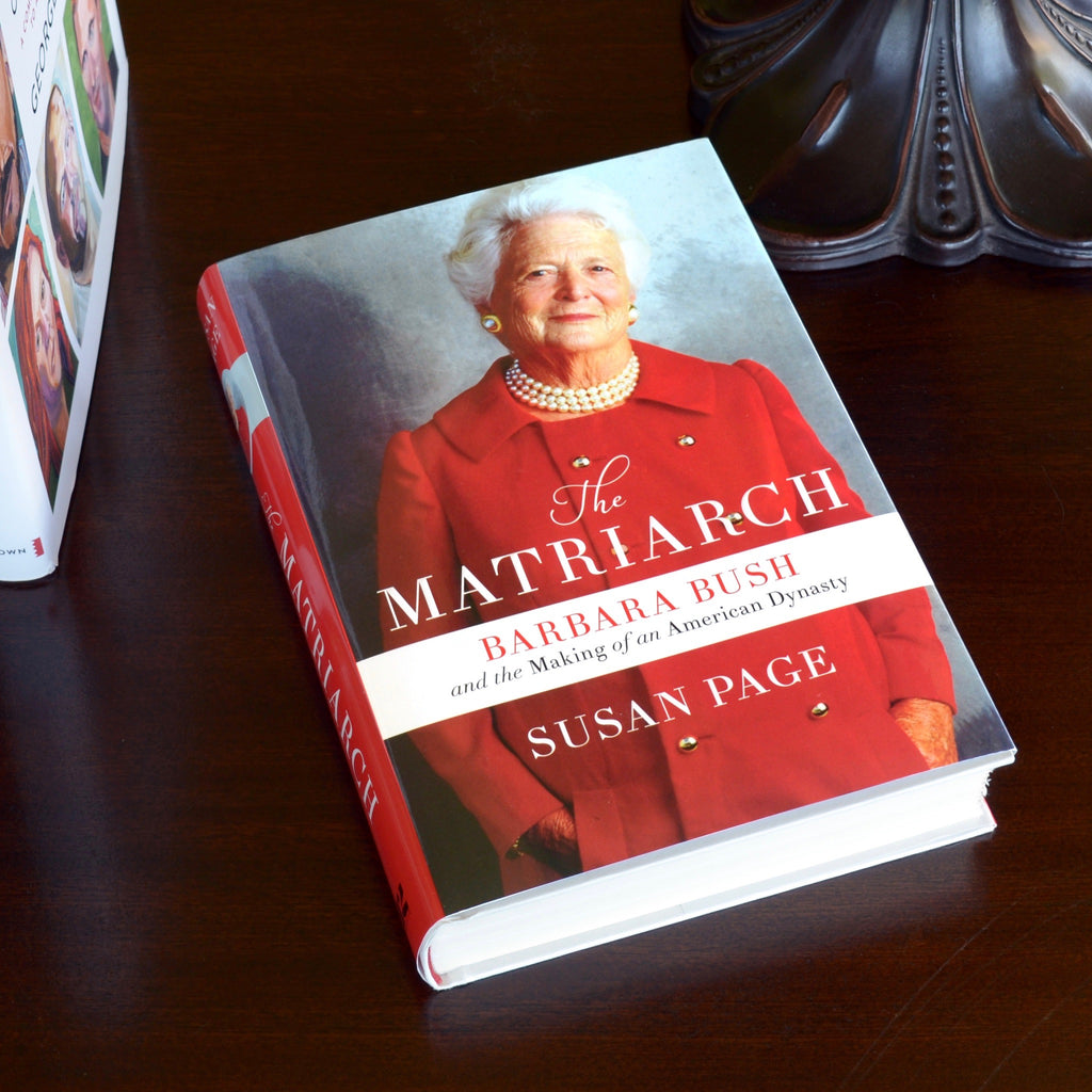 The Matriarch: Barbara Bush And The Making Of An American Dynasty ...